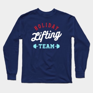 Holiday Lifting Team Long Sleeve T-Shirt